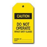 Marking Services, Inc. - Accident Prevention Tag (Self-Laminating) - Caution Do Not Operate Without Safety Glasses