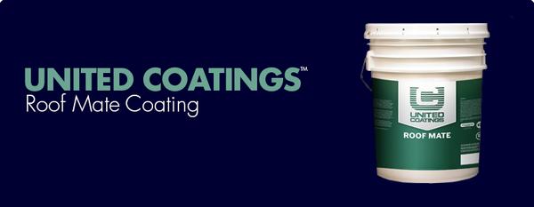 United Coatings™ Roof Mate Coating