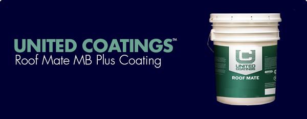 United Coatings™ Roof Mate MB Plus Coating